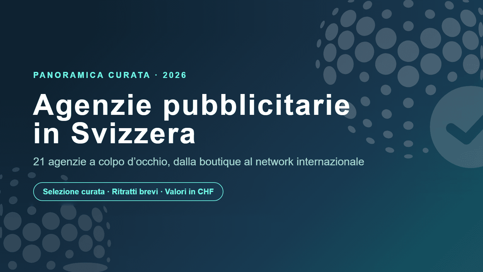 Agenzie pubblicitarie in Svizzera: 21 agenzie a colpo d'occhio