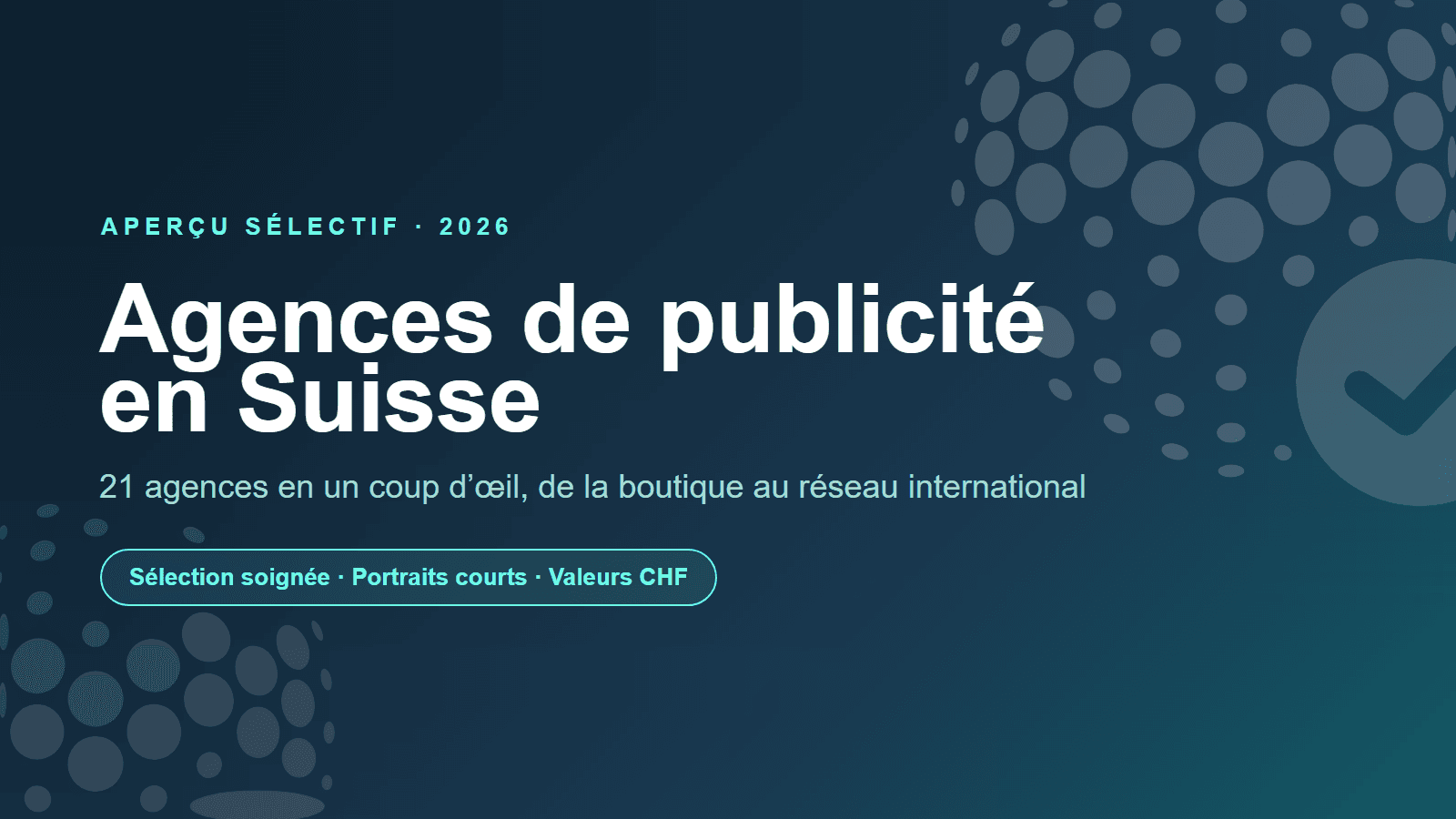 Agences de publicité en Suisse: 21 agences en un coup d'œil