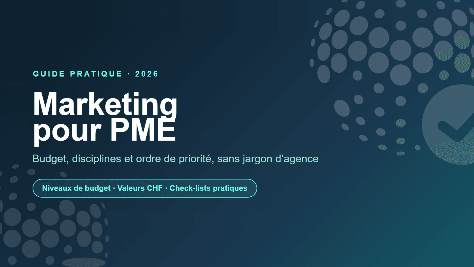 Marketing pour PME en Suisse: le guide pratique
