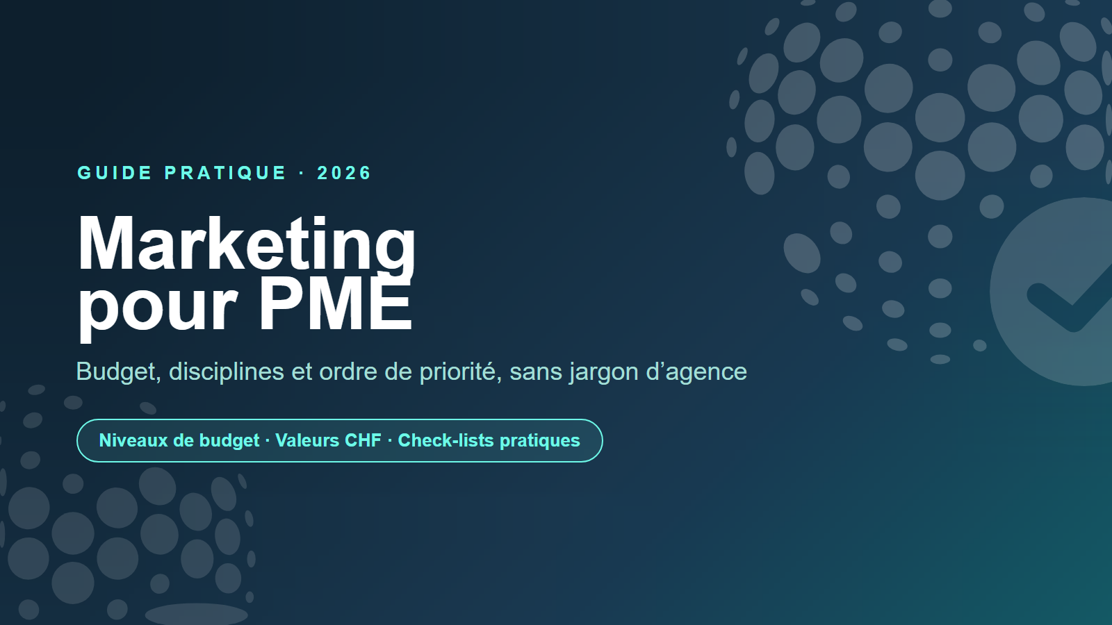 Marketing pour PME en Suisse: le guide pratique